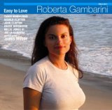 画像: CD ROBERTA GAMBARINI ロバータ・ガンバリーニ /  EASY TO LOVE イージー・トゥ・ラヴ