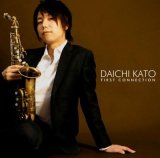 画像: CD   加藤 大智  DAICHI KATO  /  FIRST CONNECTION