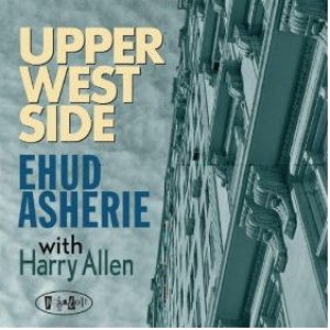 画像: ハリー・アレンのテナーが心ゆくまで! CD EHUD ASHERIE エフッド・アシェリー / Upper West Side