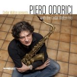 画像: 太くしなやかにスクリュー・アタックする旨口人情肌テナーの快進撃! PIERO ODORICI / CEDAR WALTON PRESENTS PIERO ODORICI