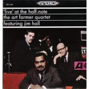 画像: SHM-CD  Art Farmer Quartet Featuring Jim Hall アート・ファーマー  /  Live At The Half-Note  ライヴ・アット・ザ・ハーフ・ノート