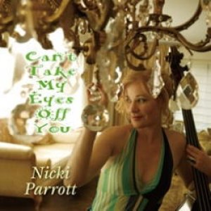 画像: Ｗ紙ジャケット仕様CD NICKI PARROTT ニッキ・パロット / CAN'T TAKE MY EYES OFF YOU 君の瞳に恋してる