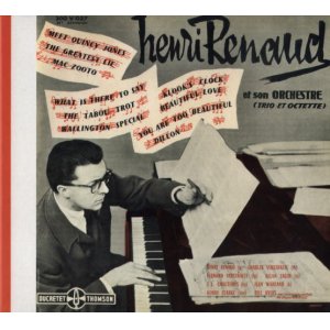 画像: 半世紀を超えて甦る「超幻」の名盤登場! CD HENRI  RENAUD  アンリ・ルノー /  HENRI RENAUD et SON ORCHESTRE (TRIO et OCTETTE)