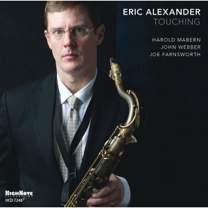 画像: 一音一音に温かな情感のこもった懐深い醸熟の寛ぎ名演CD♪　ERIC ALEXANDER エリック・アレクサンダー / TOUCHING