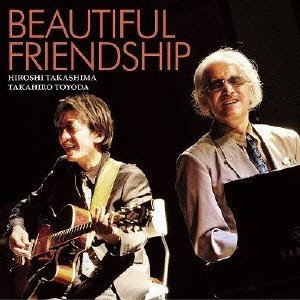 画像: CD   高島 宏 ・豊田 隆博  / BEAUTIFUL FRIENDSHIP ビューティフル・フレンドシップ