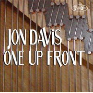 画像: 味わい深くソウルフルな演奏 CD JON DAVIS ジョン・デイビス / One Up Front