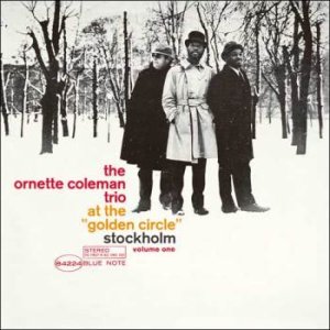 画像: SHM-CD  ORNETTE COLEMAN オーネット・コールマン / ゴールデン・サークルのオーネット・コールマン　Vol.1 + 3