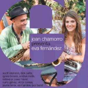 画像: ズート・シムズ風スコット・ロビンソンのテナーが「いいね! 」CD JOAN CHAMORRO / EVA FERNANDEZ ジョアン・チャモロ / エバ・フェルナンデス / JOAN CHAMORRO PRESENTA EVA FERNANDEZ