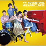 画像: CD　YUKA & CHIGGY YY QUARTET  ユカ&チギー・ワイワイカルテット  /   YY  ADVENTURE   ワイワイ・アドベンチャー