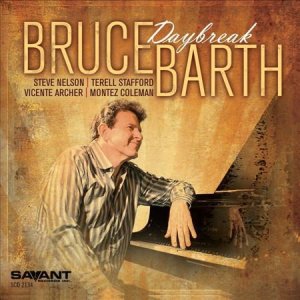 画像: ベテランの域に達したブルース・バースSavant第二弾 CD   BRUCE BARTH ブルース・バース / DAYBREAK