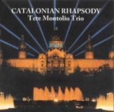 画像: CD  TETE MONTOLIU TRIO 　テテ・モントリュー　/  CATALONIAN RHAPSODY　カタロニアン・ラプソディ