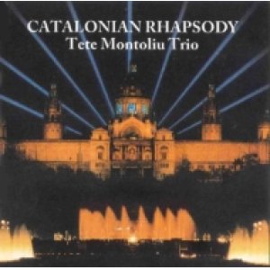 画像: CD  TETE MONTOLIU TRIO 　テテ・モントリュー　/  CATALONIAN RHAPSODY　カタロニアン・ラプソディ