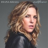 画像: ポップスの名曲をダイアナ流に歌う新作! SHM-CD   Diana Krall ダイアナ・クラール / Wallflower + 4