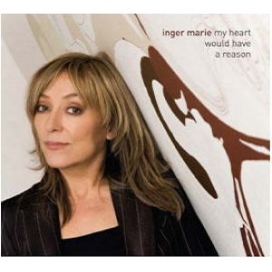 画像: CD INGER MARIE インガー・マリエ / MY HEART WOULD HAVE A REASON マイ・ハート・ウッド・ハブ・ア・リーズン