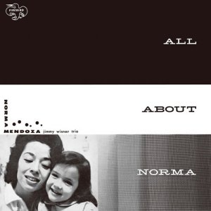 画像: 紙ジャケットCD  NORMA MENDOZA ノーマ・メンドーサ　/  ALL ABOUT NORMA オール・アバウト・ノーマ