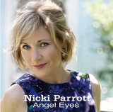 画像: Ｗ紙ジャケットＣＤ  NICKI PARROTT  ニッキ・パロット /   ANGEL EYES エンジェル・アイズ