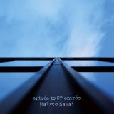 画像: CD   澤井 誠  MAKOTO SAWAI  /  ENTREE TO 9TH ENTREE エントリー・トゥ・ナインス・エントリー