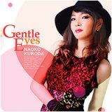 画像: CD   黒田 ナオコ NAOKO KURODA  /  GENTLE EYES ジェントル・アイズ