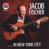 画像: 爽涼でいて濃い渋味も漂う、スモーキー・ブルージーな寛ぎ吟醸編　CD　JACOB FISCHER ヤコブ・フィッシャー / ...IN NEW YORK CITY