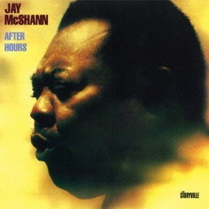 画像: 【STORYVILLE 復刻CD】 JAY  McSHANN  ジェイ・マクシャン /   AFTER  HOURS  アフター・アワーズ