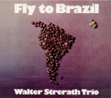 画像: CD    WALTER STRERATH TRIO  ヴァルター・シュトラート・トリオ  /  FLY TO BRAZIL + 4 