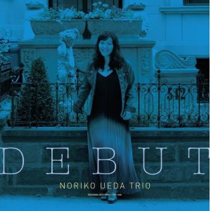 画像: ハードボイルド・ブルージーな潔い直球勝負の明快ピアノ・トリオ!!!　CD　植田 典子 トリオ NORIKO UEDA TRIO / DEBUT デビュー