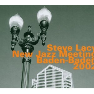 画像: CD   STEVE LACY  スティーブ・レイシー  /  NEW JAZZ MEETING BADEN-BADEN 2002