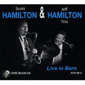 画像: 清新でいて滋味に満ちた寛ぎ抒情派エンタテイメント路線の鑑!　CD　SCOTT HAMILTON & JEFF HAMILTON TRIO スコット・ハミルトン & ジェフ・ハミルトン・トリオ / LIVE IN BERN