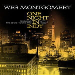 画像: 国内盤仕様輸入CD   Wes Montgomery featuring The Eddie Higgins Trio ウェス・モンゴメリー feat. エディ・ヒギンス・トリオ /  One Night in Indy