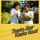 画像: CD KIMIKO KASAI  笠井 紀美子  /  THANKS  DEAR  サンクス、ディア