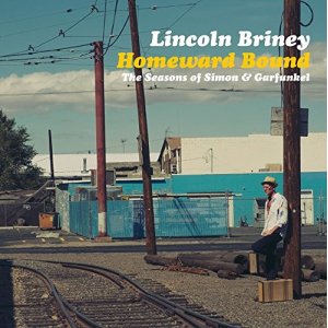 画像:  CD LINCOLN BRINEY リンカーン・ブライニー /   Homeward Bound The Seasons of Simon & Garfunkel  ホームワード・バウンド〜サウンド・オブS&G 