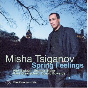 画像: 注目のピアニスト率いるクインテットの2作目 CD MISHA TSIGANOV ミシャ・シガノフ / SPRING FEELINGS