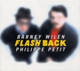 画像: CD   BARNEY WILEN,PHILIPPE PETIT バルネ・ウィラン、フィリップ・プティ /   FLASH BACK