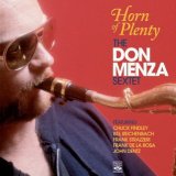 画像: 人気盤「HORN OF PLENTY」セッションの全貌に迫る! CD DON MENZA SEXTET ドン・メンザ / HORN OF PLENTY