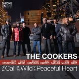 画像: 重量級ジャズの傑作、クッカーズ最新作登場!! CD THE COOKERS / CALL OF THE WILD AND PEACEFUL HEART