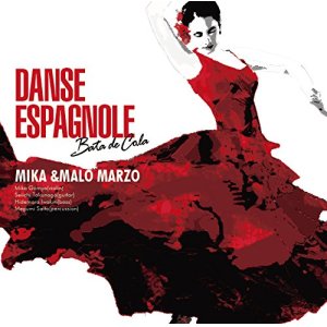 画像: CD  MIKA & MALO MARZO ミカ・アンド・マロ・マロツォ /  DANSE  ESPAGNOLE  ダンス・エスパニョーレ