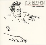 画像: CD     JOE BUSHKIN  ジョー・ブシュキン  / PLAY IT AGAIN, JOE  プレイ・イット・アゲイン、ジョー