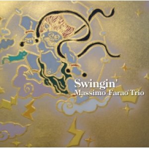 画像: W紙ジャケットCD  MASSIMO FARAO TRIO マッツシモ・ファラオ・トリオ  /  SWINGIN'  スウィンギン 