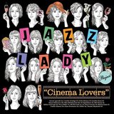 画像: CD   VARIOUS ARTISTS  (JAZZ LADY PROJECT) /  Cinema Lovers 〜映画に恋して〜