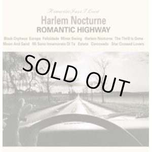 画像: Ｗ紙ジャケＣＤ　HARLEM NOCTURNE  ハーレム・ノクターン  /  ROMANTIC HIGHWAY  ロマンティック・ハイウェイ 