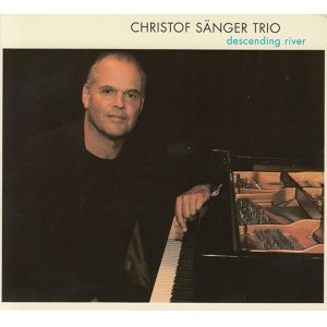 画像: 待望のピアノトリオによる新録 CD Christof Sanger Trio / Descending River