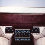 画像: 最終入荷CD MANUEL ROCHEMAN マニュエル・ロシュマン / TRIO URBAIN