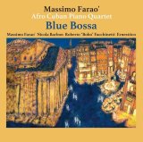 画像: CD  MASSIMO FARAO'S AFRO CUBAN PIANO QUARTET  /  BLUE BOSSA  ブルー・ボッサ