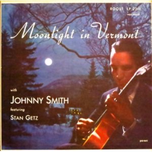画像: SHM-CD  JOHNNY SMITH  ジョニー・スミス /  MOONLIGHT IN VERMONT  ヴァーモントの月