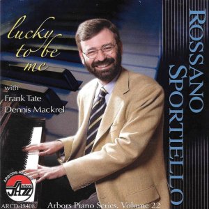 画像: CD　ROSSANO SPORTIELLO  ロッサノ・スポーティエロ /  LUCKY TO BE ME