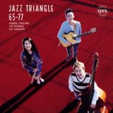 画像: CD   JAZZ TRIANGLE  ジャズ・トライアングル  /  JAZZ TRIANGLE 65-77