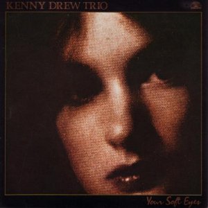 画像:  CD  KENNY DREW  ケニー・ドリュー /  YOUR SOFT EYES  ユア・ソフト・アイズ