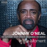 画像: CD　JOHNNY O'NEAL ジョニー・オニール  /  IN THE MOMENT