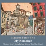 画像: CD  MASSIMO FARAO TRIO マッツシモ・ファラオ・トリオ   /   MY ROMANCE   マイ・ロマンス