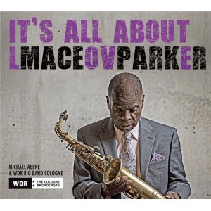 画像: LP Maceo Parker メシオ・パーカー / It's All About Love